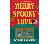 Merry Spooky Love : A Melody Bittersweet Novel