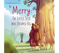 Merry The Little Seed Who Dreamed Big