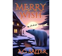 Merry Wish: A CHRISTMAS ADVENTURE