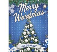 Merry Wordmas - A Christmas Word Search for Adults & Seniors: 50 Large Print Christmas Puzzles - Decorations, Traditions, Food, Drinks & More