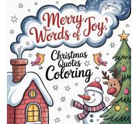 Merry Words of Joy Christmas Quotes Coloring: Cute coloring book for kids, coloring book for adults, kawaii coloring book, Coloring Book for Adults ... cozy winter vibes, positive christmas sayings