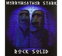 Merryweather Stark - Rock Solid [VINYL]