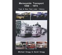 Merseyside Transport 1898 - 1974: Tram & Bus Fleet Lists / History