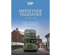 Merseyside Transport: The 1950s - 1970s (Transport System, 1)