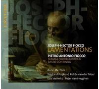 Mertens, Anne/Kuijken Wieland/van der Meer, Richte/Verhelst, K./van Heyghen P. - FIOCCO, Joseph-Hector/FIOCCO, Pietro Antonio:Lamentations / Sonata for recorder & basso continuo/+