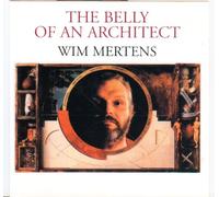 Mertens, Wim - The Belly Of An Architect