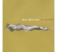Mertens, Wim - Un Respiro [Benelux Import]