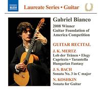 Gabriel Bianco – Guitar Recital (Mertz, Bach, Koshkin) – NAXOS