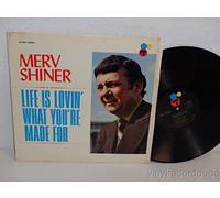 MERV SHINER - life is lovin' what you're made for LP