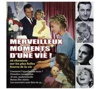 Compilation - Merveilleux Moments D'une Vie