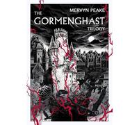 Mervyn Peake The Gormenghast Trilogy (Paperback)
