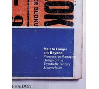 Merz to Emigré and Beyond: Avant-Garde Magazine Design of the Twentieth Century: 0000