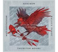 Merzbow, Mats Gustafsson, Balazs Pandi, : Cuts Of Guilt, Cuts Deeper - CD