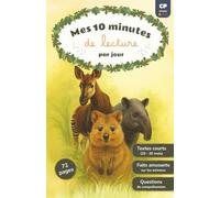Mes 10 minutes de lecture par jour - Première lecture CP - Niveau 1 - Texte en majuscules, digrammes et sons muets indiqués, mots séparés en syllabes, ... sur les animaux - Apprendre à lire - 72 pages