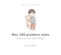 Mes 100 premiers mots: Imagier français-allemand pour les tout-petits