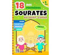 Mes 18 premières sourates du Saint-Coran: courtes sourates coraniques pour enfants à apprendre et réciter dès 5 ans | livre islam précieux | facile à ... Mohamed pour musulmans débutants | en couleur
