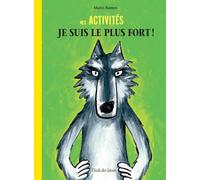 MES ACTIVITES JE SUIS LE PLUS FORT