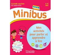 Mes activités pour parler et apprendre à lire GS - Coll Minibus: Pré-lecture Maternelle GS