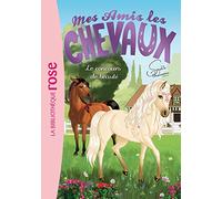 Mes amis les chevaux 10 - Le concours de beauté (Mes amis les chevaux - Sophie Thalmann (10))