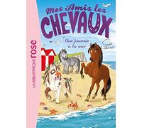 Mes amis les chevaux 14 - Une journée à la mer (Mes amis les chevaux - Sophie Thalmann (14))