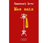 MES AMIS: Suivi de Un autre ami
