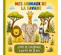 MES ANIMAUX DE LA SAVANE (MY ANIMALS)