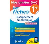 Mes années Bac - les fiches Enseignement scientifique 1re