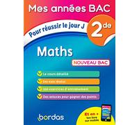 Mes Années Bac Maths 2de - Pour réussir le jour J