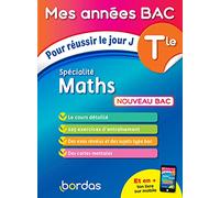 Mes Années Bac Pour réussir le jour J Spécialité Maths Tle