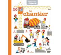 MES ANNÉES POURQUOI - Le Chantier - Dès 4 ans