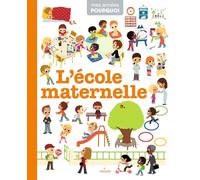 Mes annees pourquoi/L'ecole maternelle