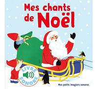 Mes chants de Noel: 6 chants à écouter, 6 images à regarder