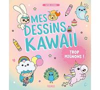 Mes dessins Kawaii trop mignons !