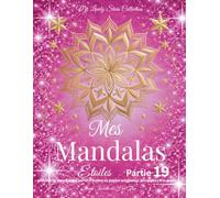 Mes Mandalas Étoiles - Partie 19: Motifs de mandalas à partir d’étoiles en papier originales, découpées à la main