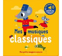 Mes musiques classiques: Des sons à écouter, des images à regarder