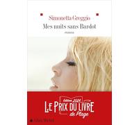 Mes nuits sans Bardot: Prix du livre de plage 2024