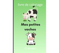 mes petites vaches: livres de coloriages