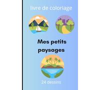 mes petits paysages: livres de coloriages