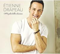 Etienne Drapeau - Mes Plus Belles Chansons