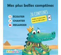 Mes plus belles comptines: 20 comptines pour enfants avec QR codes : chansons, vidéos animées et karaoké