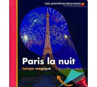 Mes Premieres Decouvertes: J'Observe Paris LA Nuit