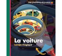 Mes Premieres Decouvertes: La voiture
