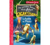 Mes premières lectures 100% syllabiques avec Gigantosaurus : La Fusée de Mazu: CP Niveau 2