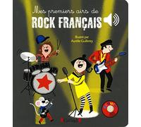 Mes premiers airs de rock français - Livre sonore avec 6 puces avec les extraits originaux - Dès 1 a