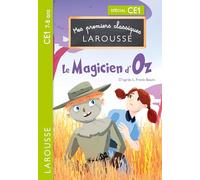 Mes premiers Classiques Larousse - Le Magicien d'Oz
