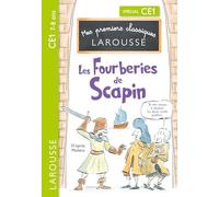 Mes premiers classiques LAROUSSE - Les Fourberies de Scapin d'après Molière- CE1: Spécial CE1