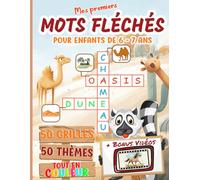 Mes premiers mots fléchés pour enfants 6 - 7 ans: 50 grilles ludiques en couleur + Bonus Vidéos