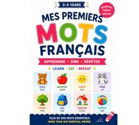 Mes Premiers Mots Français: A Fun French Learning Activity Book for English-Speaking Kids Ages 3-5