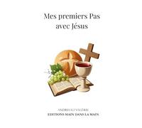 Mes premiers pas avec Jésus