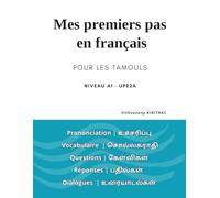 Mes premiers pas en français: Pour les tamouls